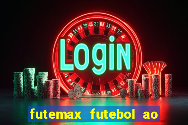 futemax futebol ao vivo sem anuncio